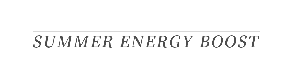 SUMMER ENERGY BOOST